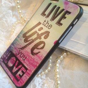 Iphone 6 4.7 Case Colorful Designer Live Life Love..